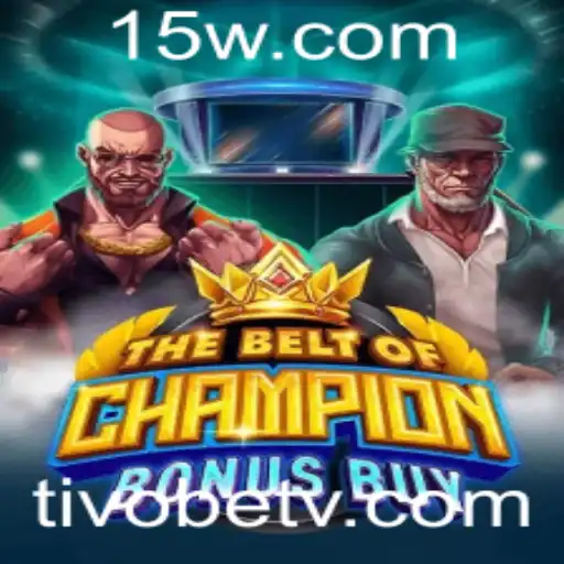 TheBeltOfChampionBonusBuy: Uma Imersão no Universo de Jogo da Tivobet
